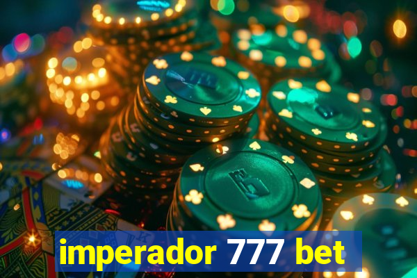 imperador 777 bet